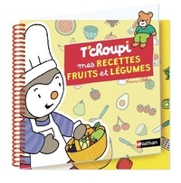 Thierry Courtin - Recettes fruits & légumes.