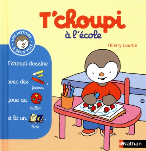 T'choupi à l'école de Thierry Courtin - Album - Livre - Decitre