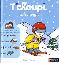 Thierry Courtin - T'choupi à la neige.