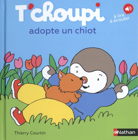 T'choupi adopte un chiot de Thierry Courtin - Album - Livre - Decitre