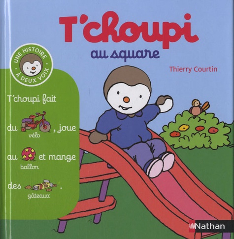 Thierry Courtin - T'choupi au square.