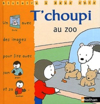 Thierry Courtin - T'choupi au zoo.