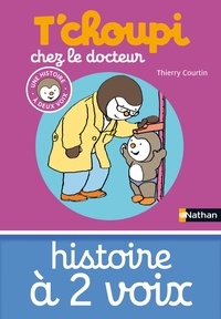 Thierry Courtin - T'choupi chez le docteur.