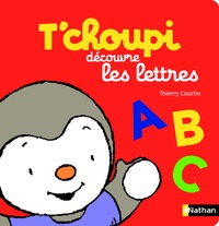 Thierry Courtin - T'choupi découvre les lettres.