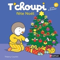 Thierry Courtin - T'choupi fête Noël.
