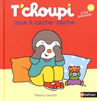 Thierry Courtin - T'choupi joue à cache-cache.