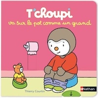 Thierry Courtin - T'choupi va sur le pot comme un grand.