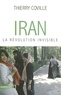 Thierry Coville - Iran, la révolution invisible.