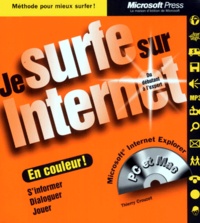 Thierry Crouzet - Je Surfe Sur Internet. Avec Cd-Rom.