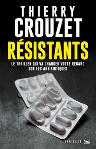 Thierry Crouzet - Résistants.