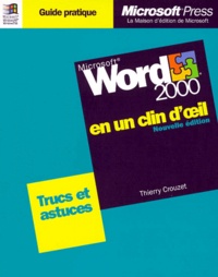 Thierry Crouzet - Word 2000 En Un Clin D'Oeil. Edition 1999.