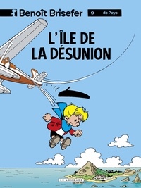Thierry Culliford et  Garray - Benoît Brisefer (Lombard) - tome 9 - L'Ile de la désunion.
