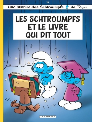 Les Schtroumpfs Tome 26 Les Schtroumpfs et le livre qui dit tout