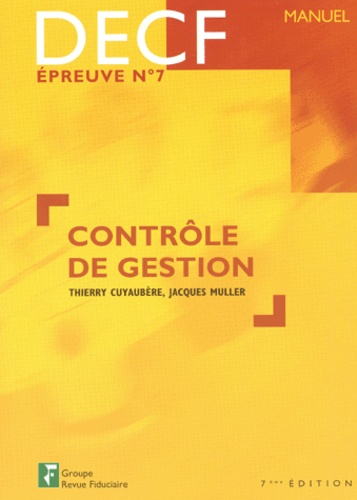Thierry Cuyaubère et Jacques Muller - Contrôle de gestion DECF épreuve n° 7.
