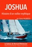 Thierry Dalberto - Joshua - Histoire d'un voilier mythique.