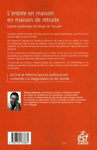 L'entrée en maison de retraite. Lecture systémique du temps de l'accueil 4e édition revue et augmentée