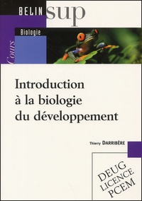 Thierry Darribère - Introduction à la biologie du développement.