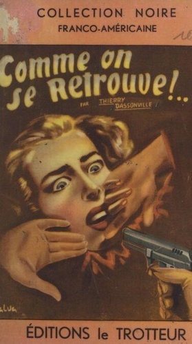 Comme On Se Retrouve Thierry Dassonville Ebooks Furet Du Nord