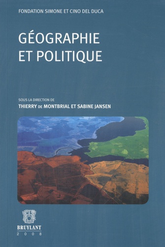 Thierry de Montbrial et Sabine Jansen - Géographie et politique.