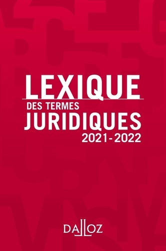 Lexique des termes juridiques  Edition 2021-2022