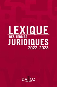 Thierry Debard et Serge Guinchard - Lexique des termes juridiques.