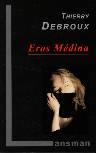 Thierry Debroux - Eros Médina.