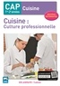 Thierry Déchamp et René Le Joncour - Cuisine : culture professionnelle CAP cuisine 1re-2e années.