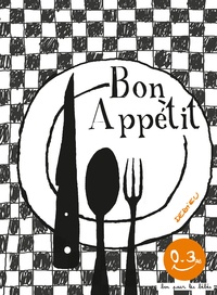 Thierry Dedieu - Bon Appétit.