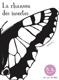 Thierry Dedieu - La chanson des insectes.