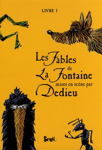 Thierry Dedieu - Les Fables de La Fontaine Tome 1 : .
