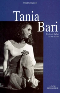 Tania Bari. Etoile Du Ballet Du Xxeme Siecle