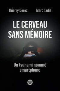 Le cerveau sans mémoire