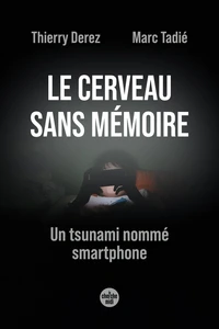 Le cerveau sans mémoire