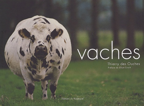 Thierry des Ouches - Vaches.
