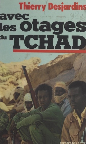 Avec les otages du Tchad