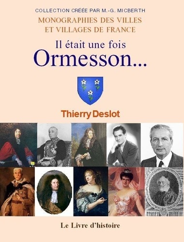 Thierry Deslot - ORMESSON (Il était une fois)....