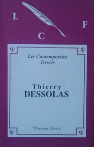 Thierry Dessolas - Morceaux choisis de Thierry Dessolas - Présentés par Jean-Pierre Bobillot.