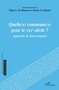 Thierry Di Manno et Alexis Le Quinio - Quelle(s) commune(s) pour le XXIe siècle ? - Approche de droit comparé.