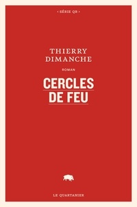 Thierry Dimanche - Cercles de feu.