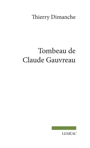 Thierry Dimanche - Tombeau de claude gauvreau.