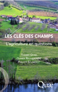 Thierry Doré et Olivier Réchauchère - Les clés des champs - L'agriculture en questions.