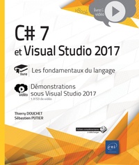 C# 7 et Visual Studio 2017 - Les fondamentaux du langage. Complément vidéo : Démonstrations sous Visual Studio 2017.pdf