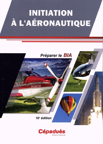 Initiation à l'aéronautique 10e édition