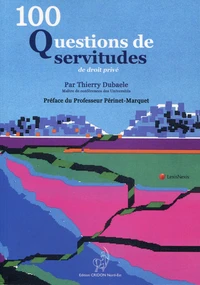 Cent questions de servitudes de droit privé