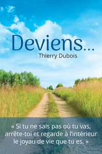 Thierry Dubois - Deviens....