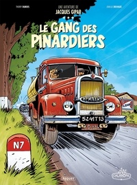 Thierry Dubois et Jean-Luc Delvaux - Une aventure de Jacques Gipar Tome 1 : Le gang des pinardiers.