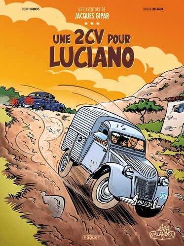 Une aventure de Jacques Gipar Tome 3 Une 2CV pour Luciano