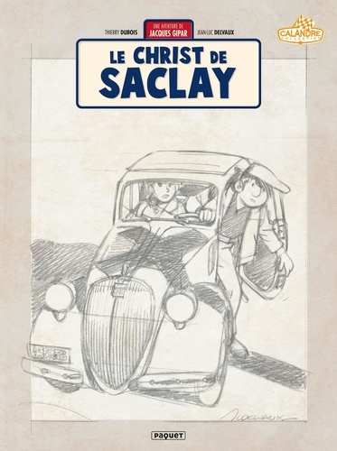 Une aventure de Jacques Gipar Tome 9 Le Christ de Saclay -  -  Edition de luxe