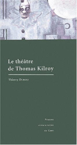 Le Theatre De Thomas Kilroy