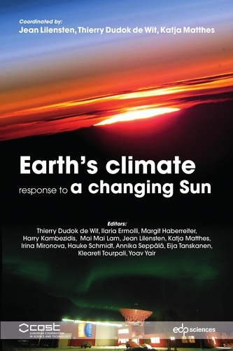 Thierry Dudok de Wit et Jean Lilensten - Earths Climate Response to a Changing Sun.